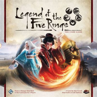 Legend of the Five Rings: A Card Game Where Samurai Clash and Honor Guides Your Hand!